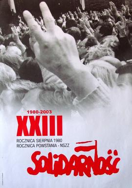 XXIII rocznica sierpnia 1980: rocznica powstania - NSZZ Solidarność
