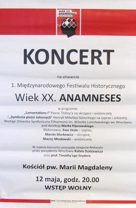Koncert na otwarcie 1. Międzynarodowego Festiwalu Historycznego Wiek XX. Anamneses