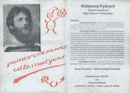 Waldemar Fydrych: Fydrych Senatorem: Major Fydrych - Prezydentem