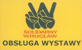 Solidarny Wrocław: identyfikator osoby obsługującej wystawę