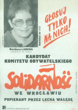 Kandydat Komitetu Obywatelskiego Solidarność we Wrocławiu popierany przez Lecha Wałęsę: Barbara L...