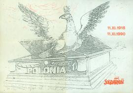 11.XI.1918 - 11.XI.1990 rocznica odzyskania niepodległości