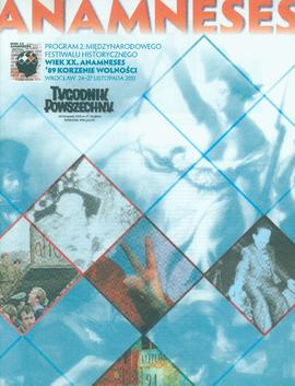 Anamneses: program 2. Międzynarodowego Festiwalu Historycznego - Wiek XX. Anamneses. '89 Korzenie...