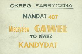 Okręg Fabryczna, mandat 407: Mieczysław Gaweł - to nasz kandydat