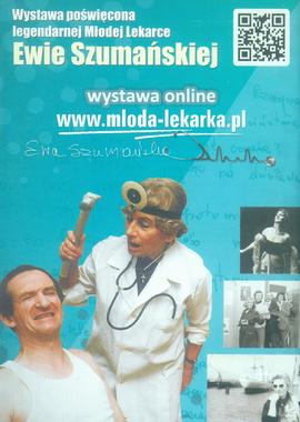 Wystawa online www.mloda-lekarka.pl: wystawa poświęcona legendarnej Młodej Lekarce Ewie Szumański...