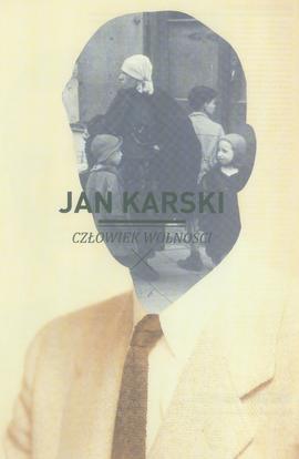 Jan Karski. Człowiek wolności katalog wystawy