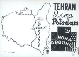 Tehran, Âlta, Potsdam: nowa Targowica!