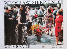 Wrocław, Sierpień '80: W 25 Rocznicę