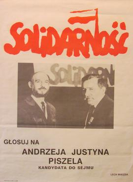 Głosuj na Andrzeja Justyna Piszela, kandydata do Sejmu. Lech Wałęsa