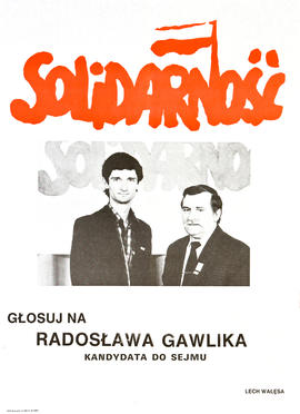 Głosuj na Radosława Gawlika, kandydata do Sejmu. Lech Wałęsa