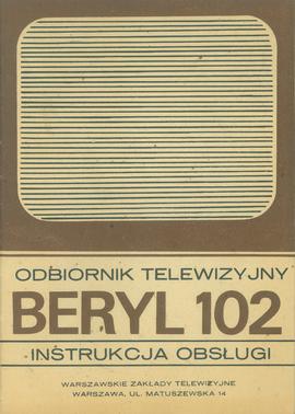 Odbiornik telewizyjny Beryl 102 / Instrukcja obsługi