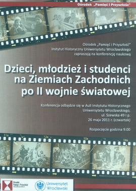 Dzieci, młodzież i studenci za Ziemiach Zachodnich po II wojnie światowej: konferencja naukowa
