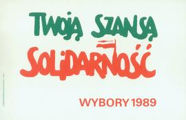 Twoją szansą Solidarność: wybory 1989